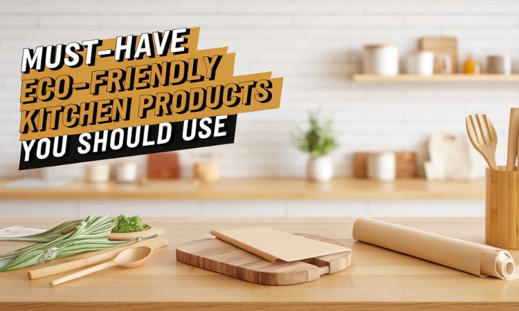 eco friendly kitchen products